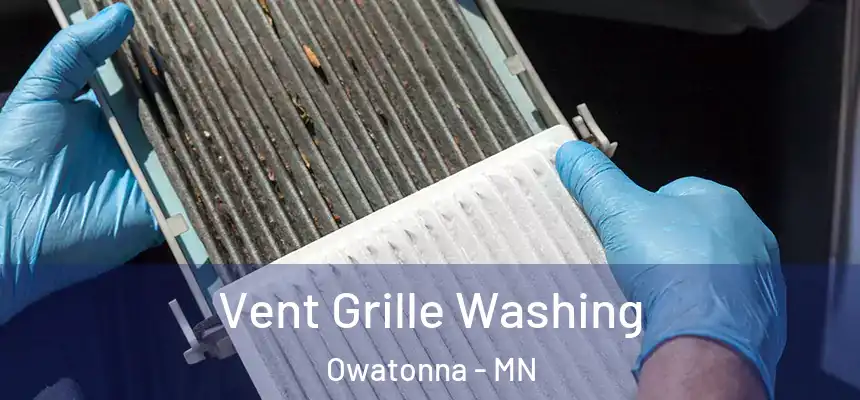  Vent Grille Washing Owatonna - MN